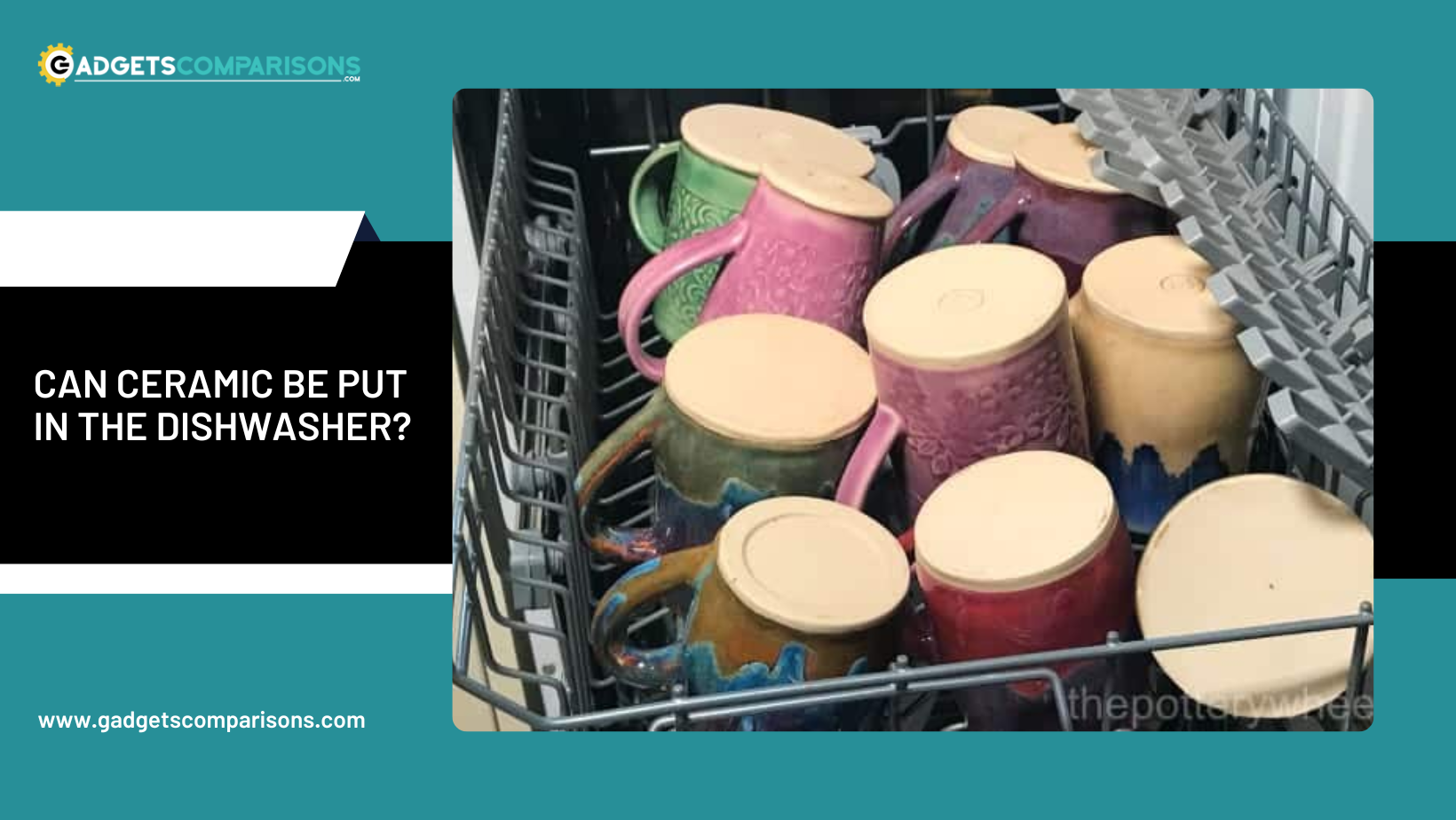 Can ceramic go in the dishwasher?