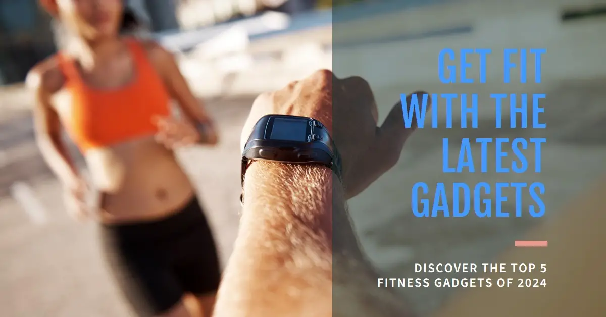 The 5 Best New Fitness Gadgets of 2024