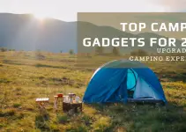 Best Camping Gadgets of 2024 Everyone Must Buy